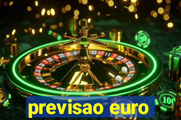 previsao euro